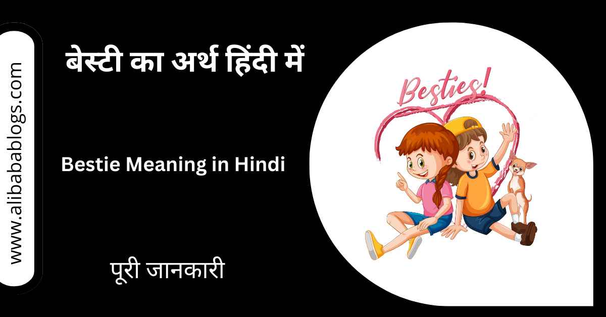Bestie Meaning in Hindi